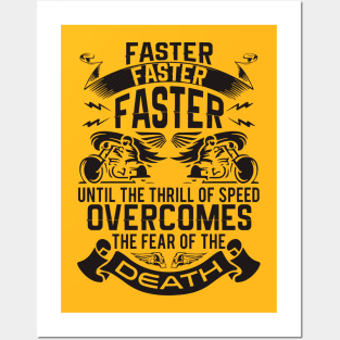 faster faster faster Posters and Art